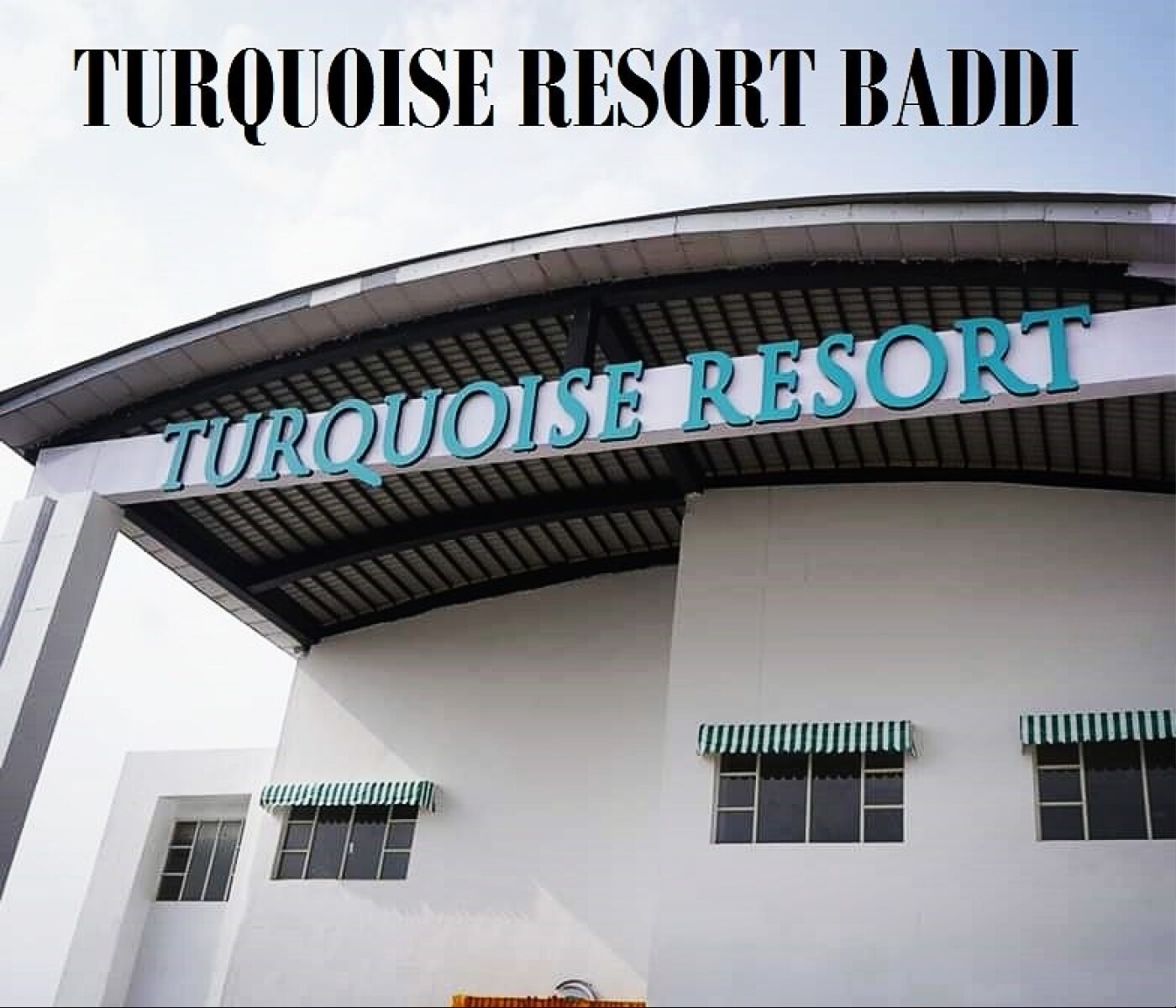Turquoise Resort Baddi